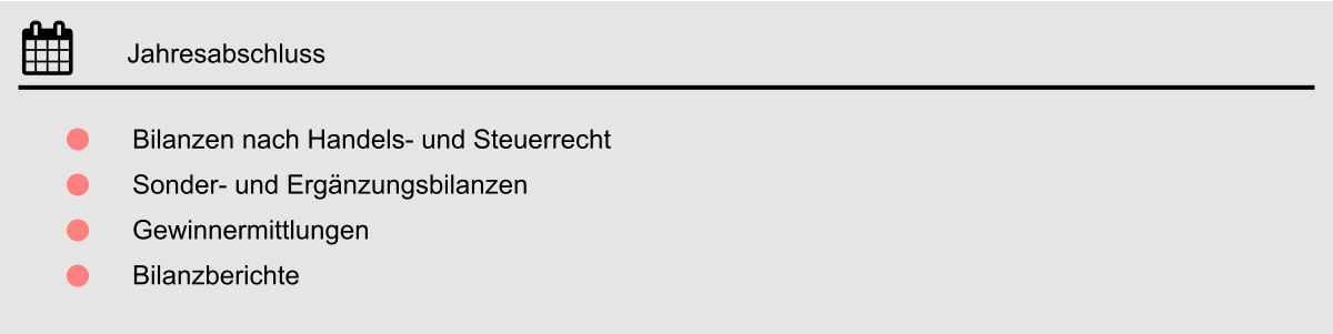 Jahresabschluss Bilanzen nach Handels- und Steuerrecht Sonder- und Ergänzungsbilanzen Gewinnermittlungen Bilanzberichte